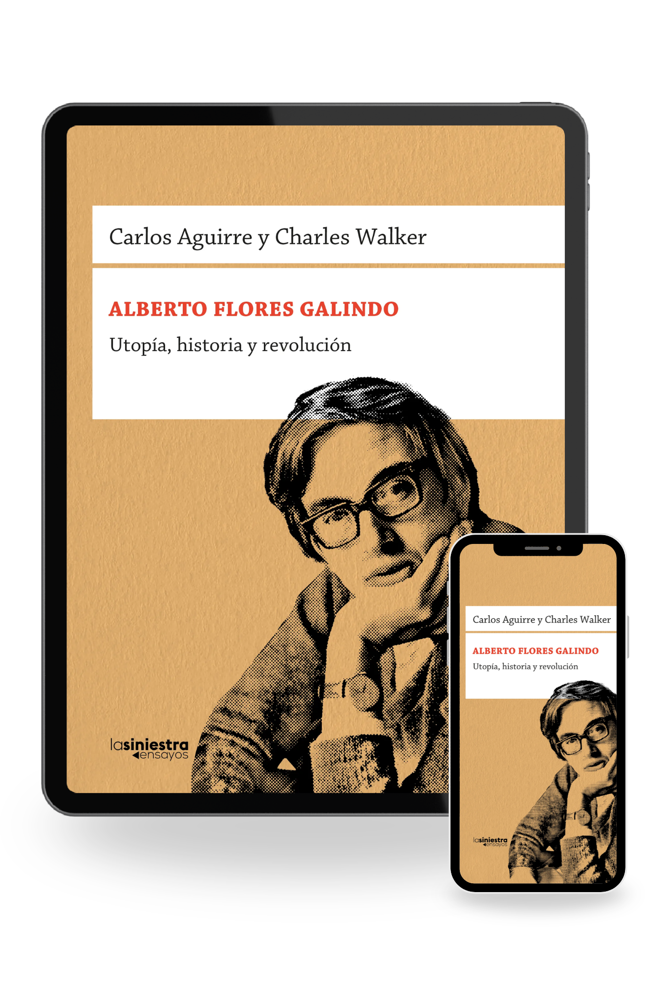 Alberto Flores Galindo – Utopía, historia y revolución (Ebook)