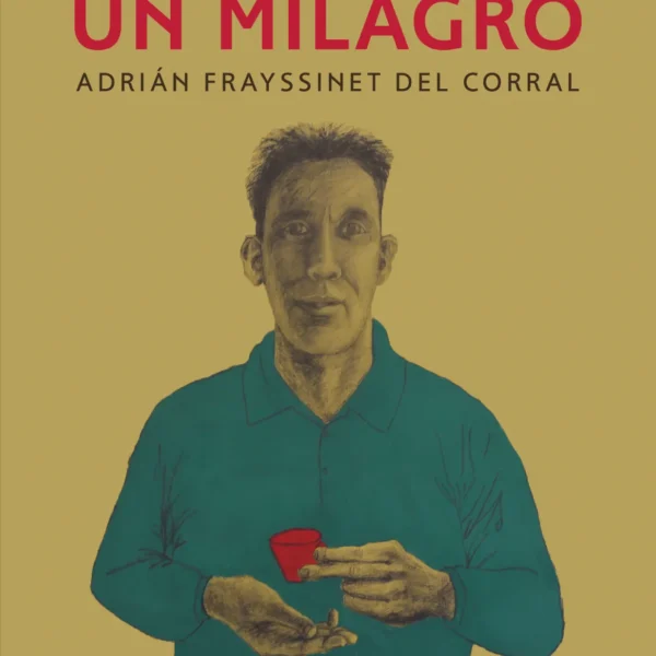 Forzando un milagro