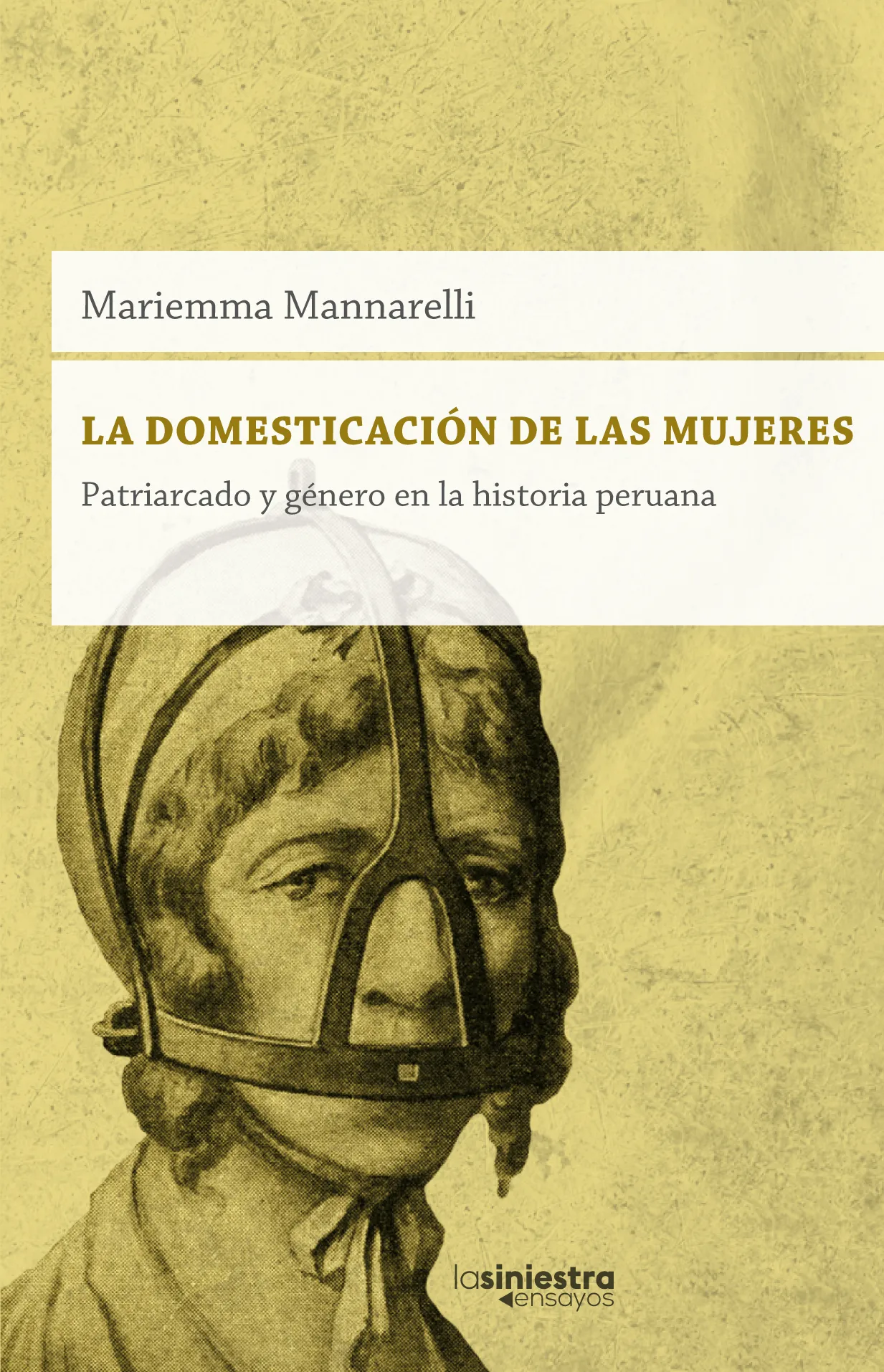 La domesticación de las mujeres – Patriarcado y género en la historia peruana