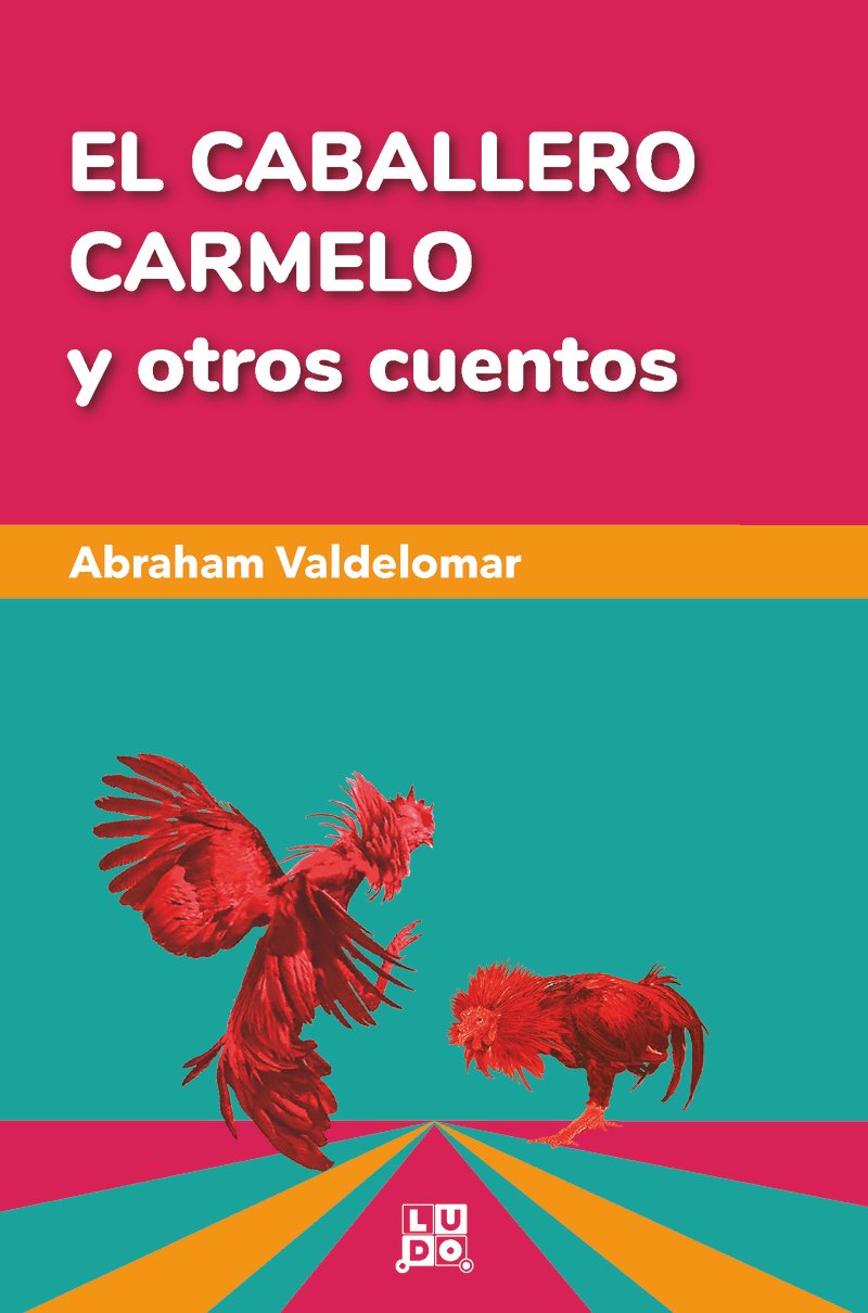El caballero Carmelo y otros cuentos